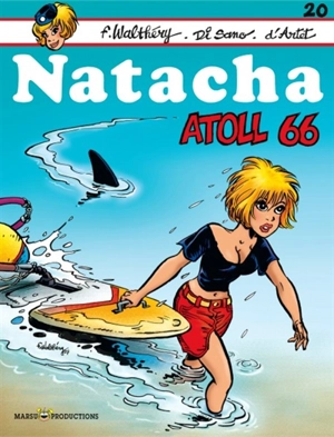 Natacha. Vol. 20. Atoll 66 - François Walthéry
