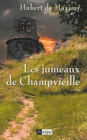 Les jumeaux de Champvieille - Hubert de Maximy