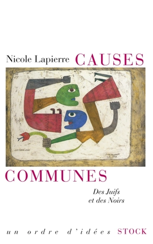 Causes communes : des Juifs et des Noirs - Nicole Lapierre