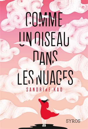 Comme un oiseau dans les nuages - Sandrine Kao