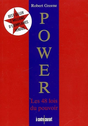 Power : les 48 lois du pouvoir - Robert Greene