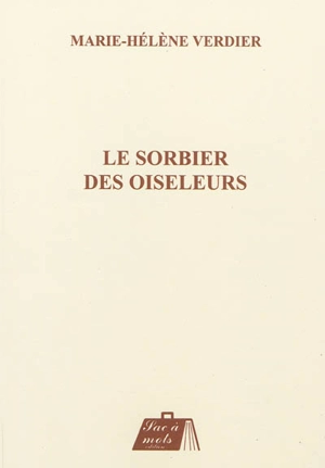 Le sorbier des oiseleurs - Marie-Hélène Verdier