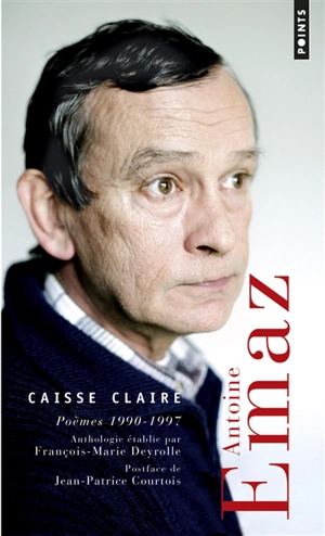 Caisse claire : poèmes 1990-1997 - Antoine Emaz