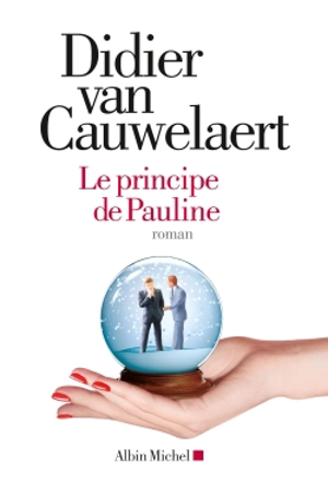 Le principe de Pauline - Didier Van Cauwelaert