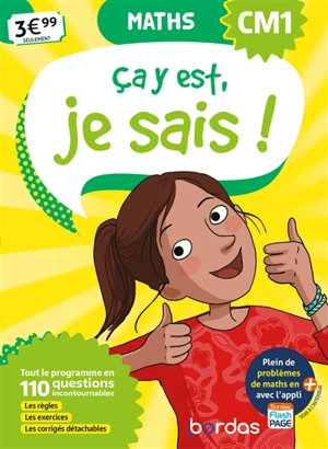 Ca y est, je sais ! maths CM1 : tout le programme en 110 questions incontournables : les règles, les exercices, les corrigés détachables - Françoise Lemau