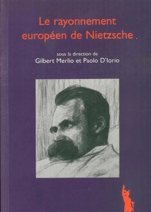 Le rayonnement européen de Nietzsche