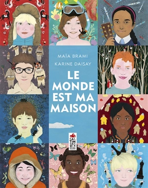 Le monde est ma maison - Maïa Brami