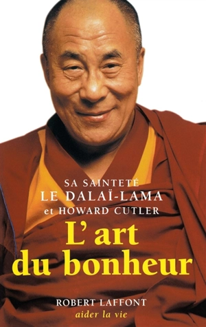 L'art du bonheur. Vol. 1 - Dalaï-lama 14