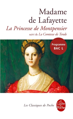 Histoire de la princesse de Montpensier. Histoire de la comtesse de Tende - Madame de La Fayette