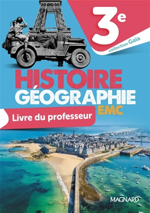 Histoire géographie, EMC 3e : livre du professeur