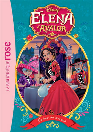 Elena d'Avalor. Vol. 10. Le jour du souvenir - Walt Disney company