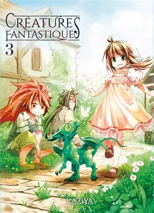 Créatures fantastiques. Vol. 3 - Kaziya