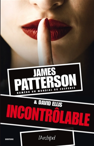 Incontrôlable - James Patterson