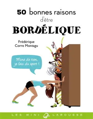 50 bonnes raisons d'être bordélique - Frédérique Corre Montagu