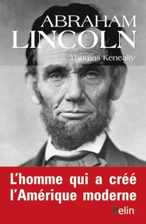 Abraham Lincoln - Thomas Keneally