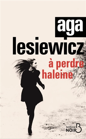 A perdre haleine - Aga Lesiewicz