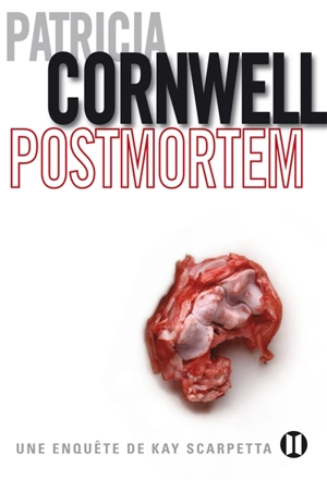 Une enquête de Kay Scarpetta. Postmortem - Patricia Cornwell