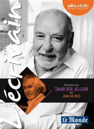 Entretien avec Tahar Ben Jelloun par Jean-Luc Hees - Tahar Ben Jelloun