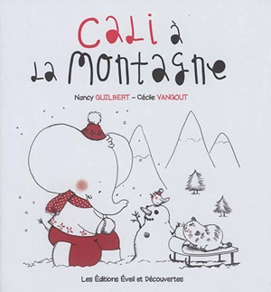 Cali à la montagne - Nancy Guilbert