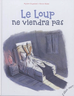 Le loup ne viendra pas - Myriam Ouyessad