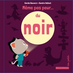 Même pas peur... du noir - Carole Bauvers