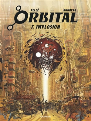 Orbital. Vol. 7. Implosion - Sylvain Runberg