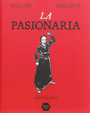 La Pasionaria - Michèle Gazier