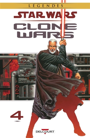 Star Wars : Clone Wars. Vol. 4. Lumières et ténèbres - John Ostrander