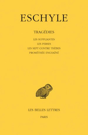 Tragédies. Vol. 1 - Eschyle