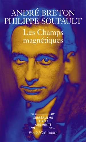 Les Champs magnétiques. Vous m'oublierez. S'il vous plait - André Breton