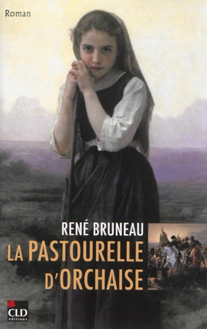 La pastourelle d'Orchaise - René Bruneau