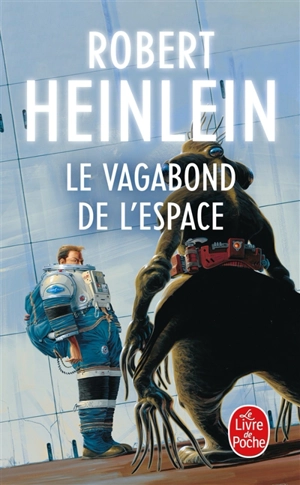 Le vagabond de l'espace - Robert Anson Heinlein