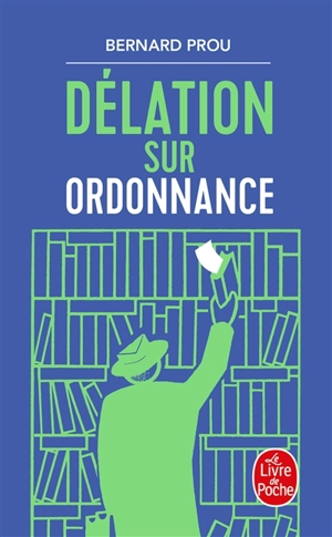 Délation sur ordonnance - Bernard Prou