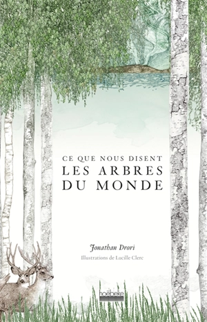 Ce que nous disent les arbres du monde - Jonathan Drori