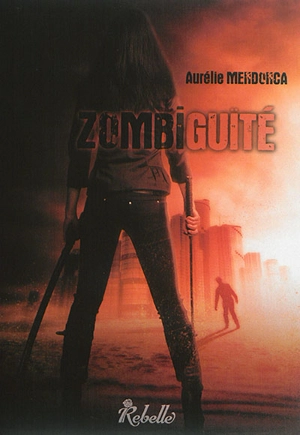 Zombiguïté - Aurélie Mendonça