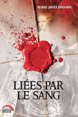 Liées par le sang 1 - Marie-Josée Poisson