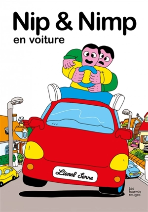 Nip & Nimp en voiture - Lionel Serre