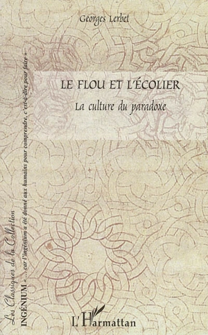 Le flou et l'écolier : la culture du paradoxe - Georges Lerbet