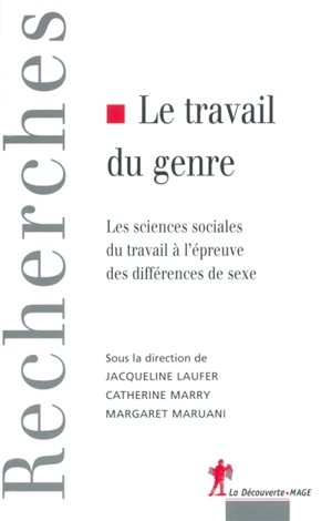 Le travail du genre : les sciences sociales du travail à l'épreuve des différences de sexe