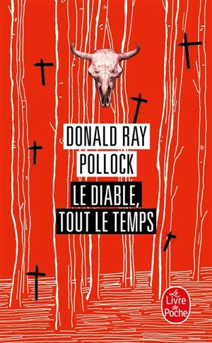 Le diable, tout le temps - Donald Ray Pollock