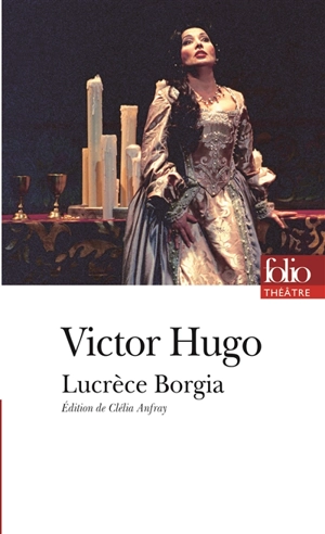 Lucrèce Borgia - Victor Hugo
