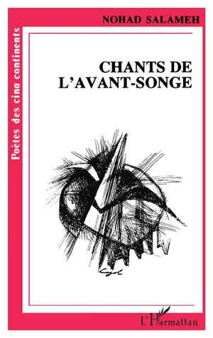 Chant de l'avant-songe - Nohad Salameh