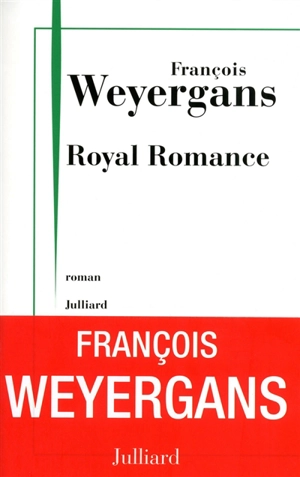 Royal romance - François Weyergans