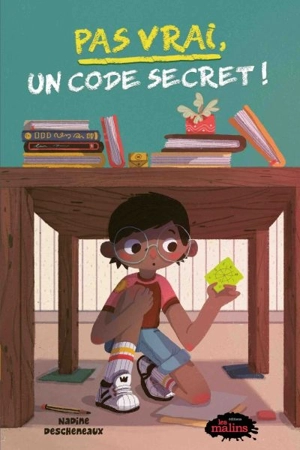 Pas vrai, un code secret! - Nadine Descheneaux