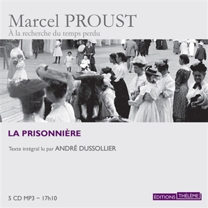 A la recherche du temps perdu. La prisonnière - Marcel Proust