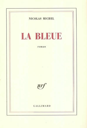 La bleue - Nicolas Michel