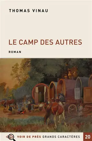 Le camp des autres - Thomas Vinau