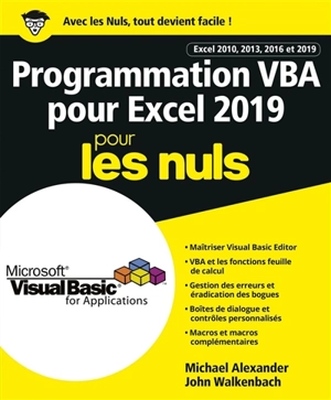 Programmation VBA pour Excel 2019 pour les nuls : Excel 2010, 2013, 2016 et 2019 - Michael Alexander