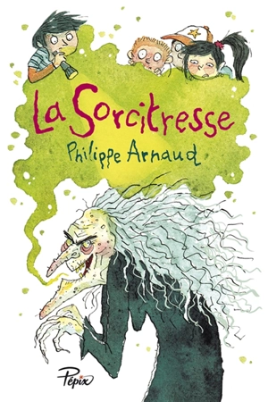 La sorcitresse - Philippe Arnaud