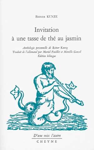 Invitation à une tasse de thé au jasmin : anthologie personnelle de Reiner Kunze - Reiner Kunze